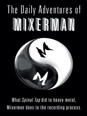 cover image of The Daily Adventures of Mixerman